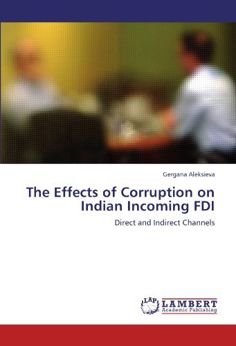 Cover for Gergana Aleksieva · The Effects of Corruption on Indian Incoming Fdi: Direct and Indirect Channels (Paperback Book) (2011)