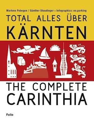 Cover for Marlene Pobegen · Total alles über Kärnten / The Complete Carinthia (Buch) (2022)
