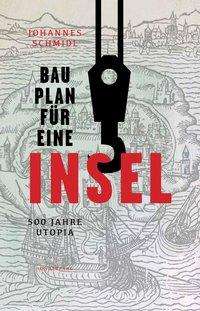 Cover for Johannes Schmidl · Bauplan FÃ¼r Eine Insel (Book)