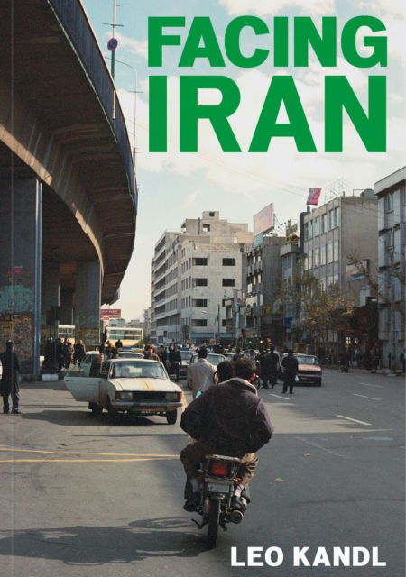 Cover for Facing Iran: Leo Kandl (Paperback Book) (2021)