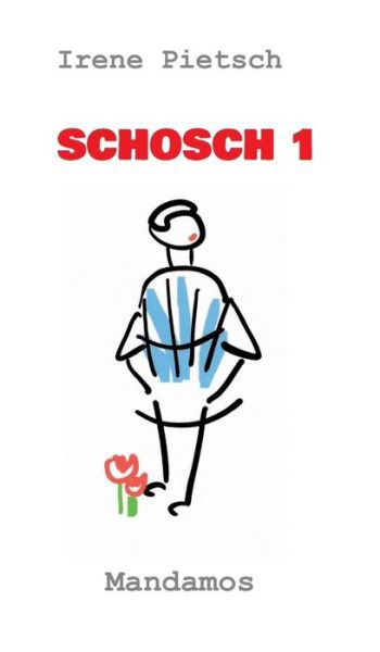 Cover for Pietsch · Schosch 1 (Bok) (2019)