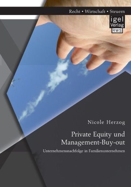 Cover for Nicole Herzog · Private Equity Und Management-buy-out: Unternehmensnachfolge in Familienunternehmen (Paperback Book) [German edition] (2014)