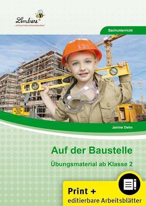 Cover for Janine Dehn · Auf der Baustelle. Grundschule, Sachunterricht, Klasse 2-4 (Pamphlet) (2014)