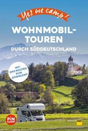 Cover for Jessica Dehn · Yes we camp! Wohnmobil-Touren durch Süddeutschland (Paperback Book) (2022)