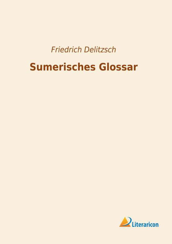 Cover for Delitzsch · Sumerisches Glossar (Book)