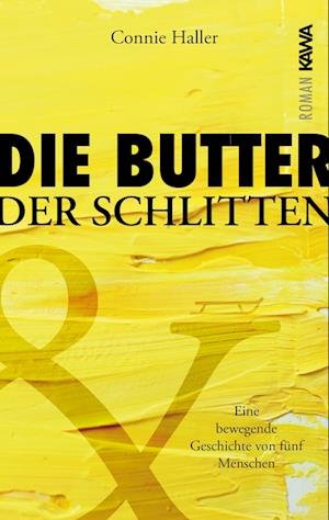 Cover for Connie Haller · Die Butter und der Schlitten (Book) (2024)