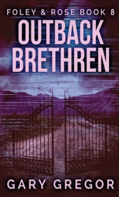 Cover for Gary Gregor · Outback Brethren (Hardcover Book) (2022)