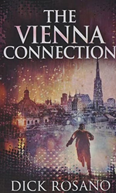 Cover for Dick Rosano · The Vienna Connection (Paperback Bog) (2021)