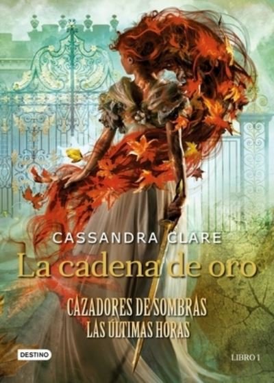 Cover for Cassandra Clare · La Cadena de Oro (Pocketbok) (2021)