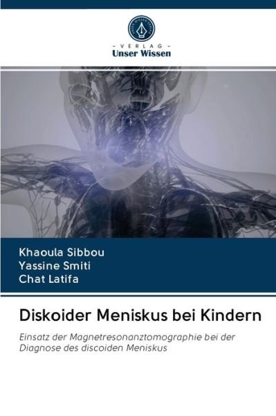 Cover for Khaoula Sibbou · Diskoider Meniskus bei Kindern (Pocketbok) (2020)