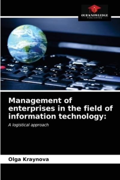 Cover for Olga Kraynova · Management of enterprises in the field of information technology (Paperback Book) (2021)