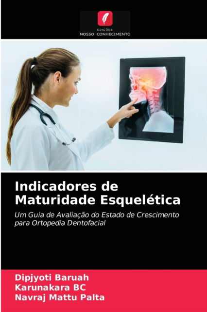 Cover for Dipjyoti Baruah · Indicadores de Maturidade Esqueletica (Paperback Book) (2021)