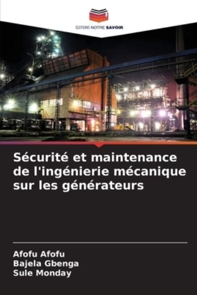 Cover for Afofu Afofu · Securite et maintenance de l'ingenierie mecanique sur les generateurs (Paperback Book) (2021)