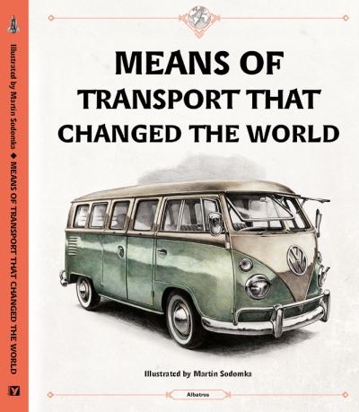 Cover for Tom Velcovsky · Means of Transport That Changed The World - Means of Transport (Inbunden Bok) (2022)