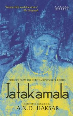 Cover for A. N. D. Haksar · Jatakamala: Stories from the Buddha's Previous Births (Pocketbok) (2015)