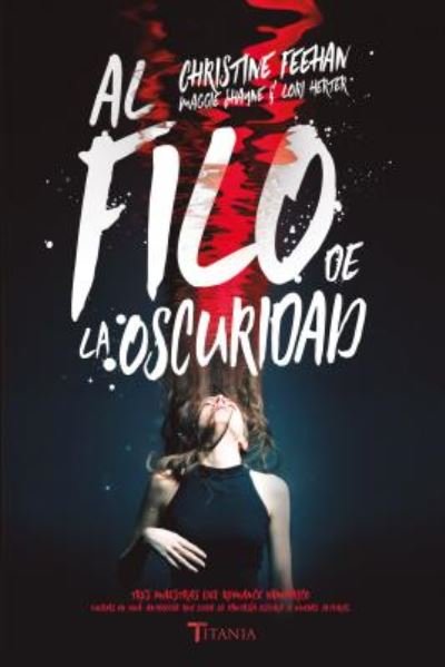 Cover for Christine Feehan · Al filo de la oscuridad (Book) [1a. edición. edition] (2018)