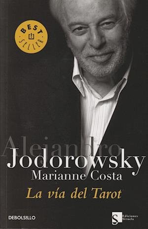 Cover for Alejandro Jodorowsky · La via del tarot/ The Way of the Tarot (Paperback Bog) (2006)