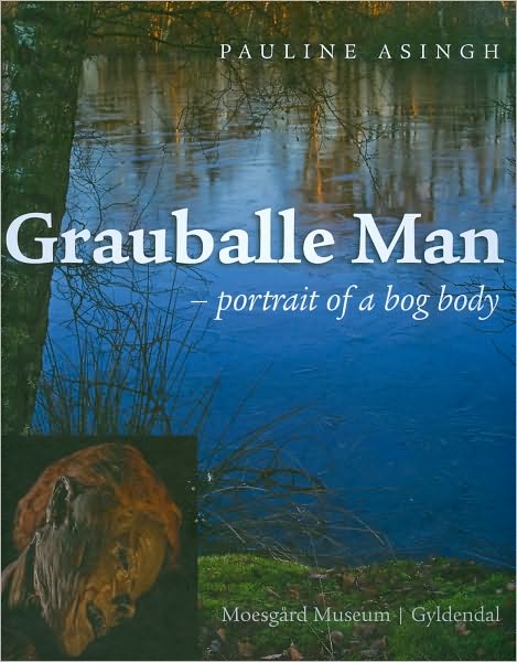 Cover for Pauline Asingh · Grauballe Man: Portrait of a Bog Body (Paperback Book) [1. wydanie] (2009)