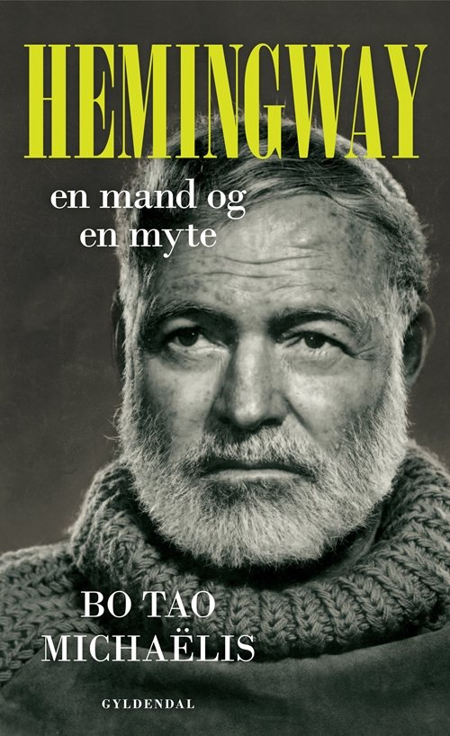 Cover for Bo Tao Michaëlis · Hemingway (Innbunden bok) [1. utgave] (2012)