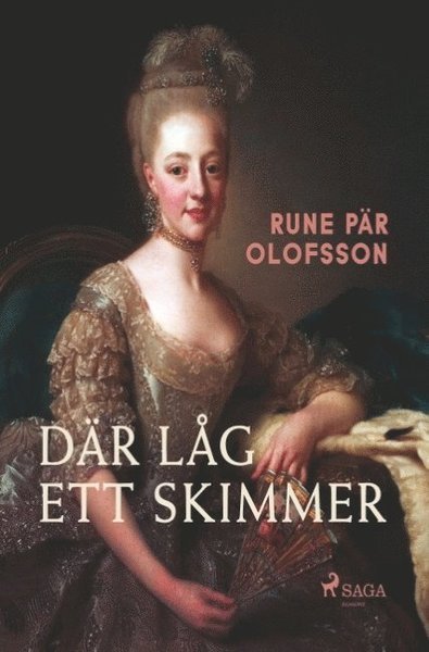 Cover for Rune Pär Olofsson · Där låg ett skimmer (Bok) (2018)