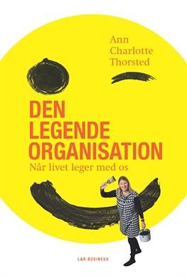 Cover for Ann Charlotte Thorsted · Den legende organisation (Sewn Spine Book) [1.º edición] (2013)