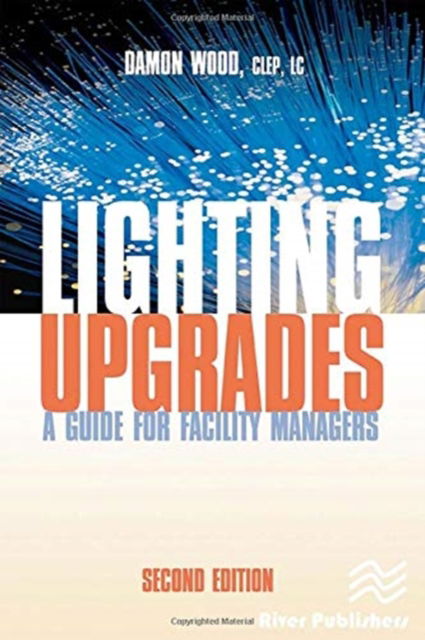 Cover for Damon Wood · Lighting Upgrades: A Guide for Facility Managers (Hardcover Book) (2021)