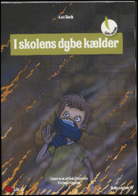 Cover for Leo Bech · Solo serien 16: I skolens dybe kælder (Sewn Spine Book) [1st edition] (2015)