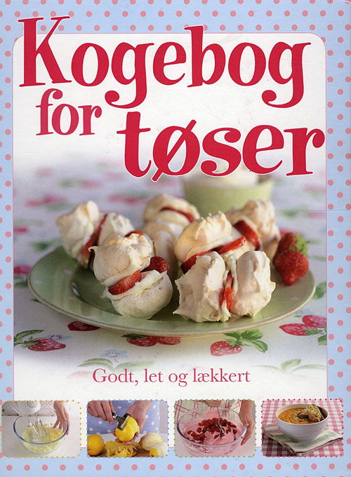 Cover for Denise Smart · Kogebog for Tøser (Bound Book) [1st edition] [Indbundet] (2009)