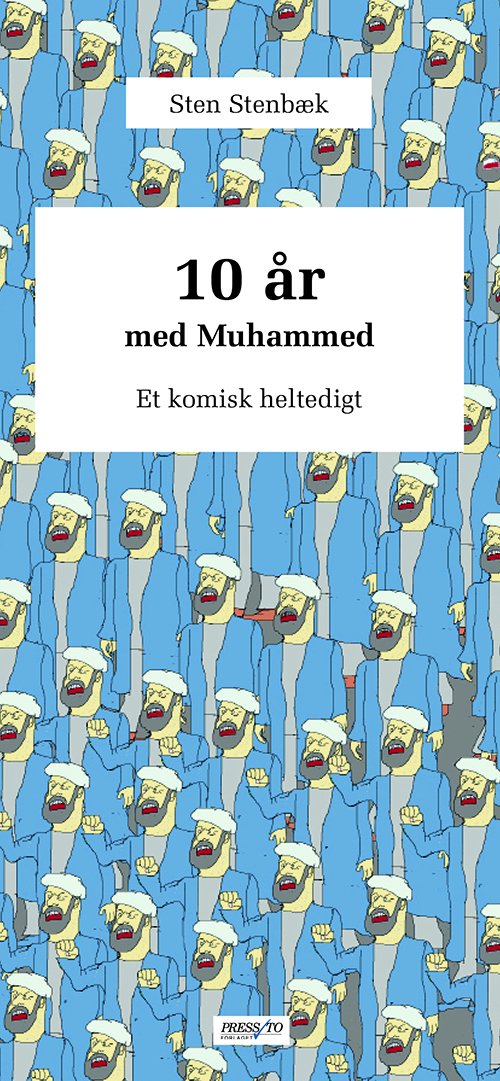 Cover for Sten Stenbæk · 10 år med Muhammed (Taschenbuch) [1. Ausgabe] (2015)