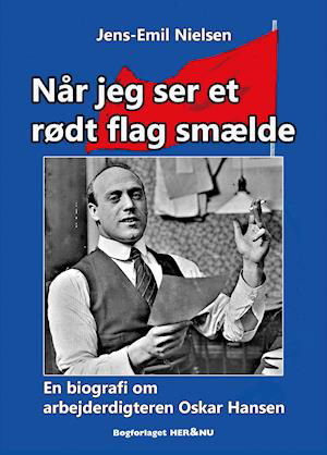 Cover for Jens-Emil Nielsen · Når jeg ser et rødt flag smælde (Sewn Spine Book) [1e uitgave] (2020)