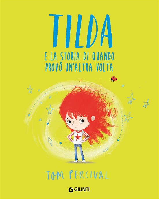 Cover for Tom Percival · Tilda E La Storia Di Quando Provo Un'altra.... Ediz. A Colori (Bog)