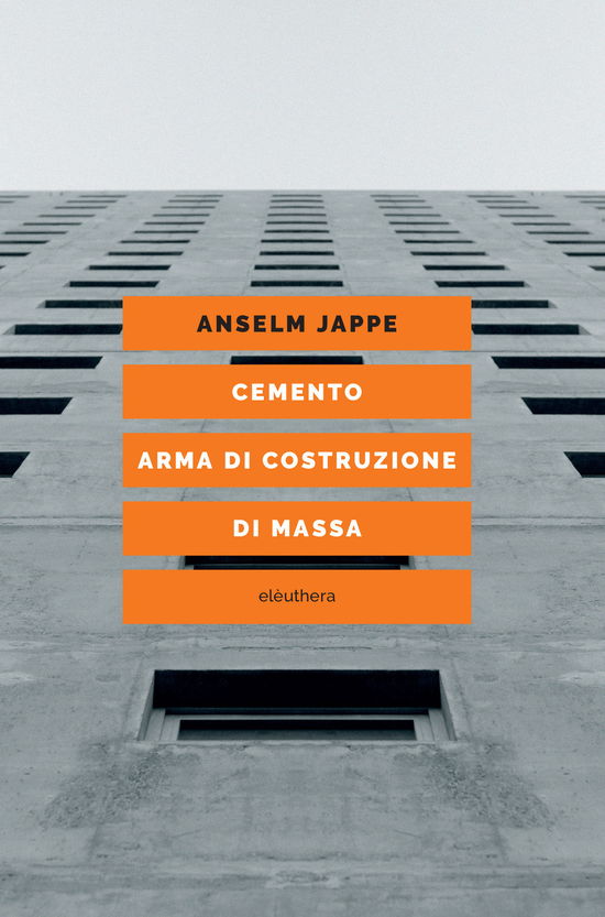 Cover for Anselm Jappe · Cemento. Arma Di Costruzione Di Massa (Book)