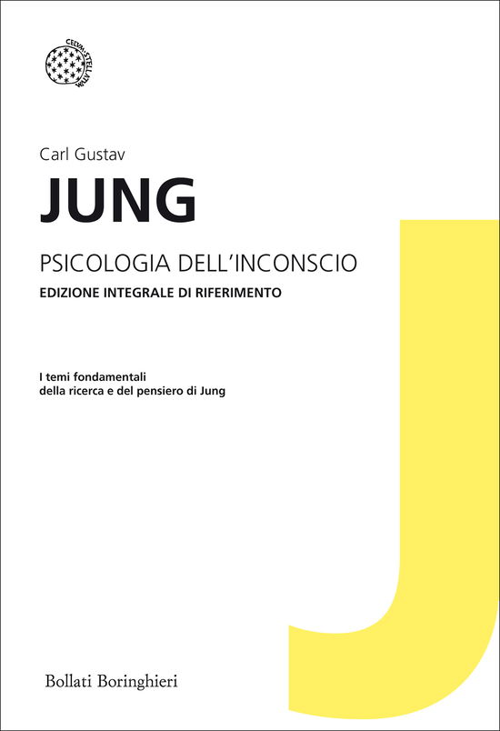 Cover for Carl Gustav Jung · Psicologia Dell'inconscio. Ediz. Integrale (Book)