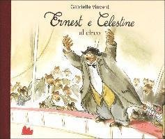Cover for Gabrielle Vincent · Ernest E Celestine Al Circo. Ediz. Illustrata (Bok)
