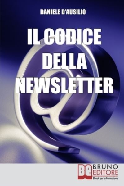 Cover for Daniele D'Ausilio · Il Codice Della Newsletter (Paperback Book) (2021)