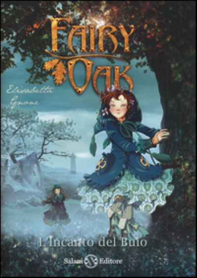 L' Incanto Del Buio. Fairy Oak #02 - Elisabetta Gnone - Books -  - 9788869183553 - 