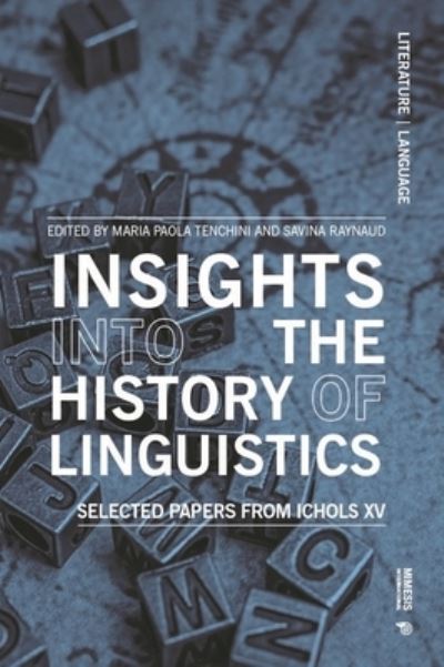 Cover for Insights into The History of Linguistics: Selected Papers from ICHoLS XV (Paperback Book) [Multilingual edition] (2024)