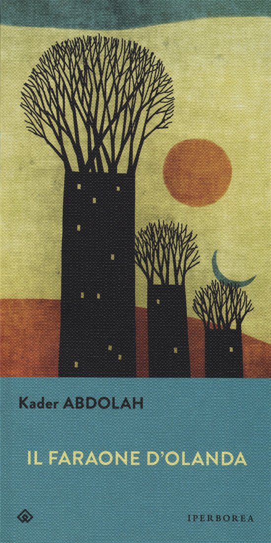 Cover for Kader Abdolah · Il Faraone D'olanda (Book)