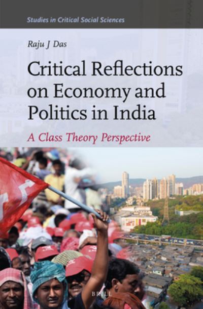 Cover for Raju J. Das · Critical Reflections on Economy and Politics in India (Hardcover Book) (2020)