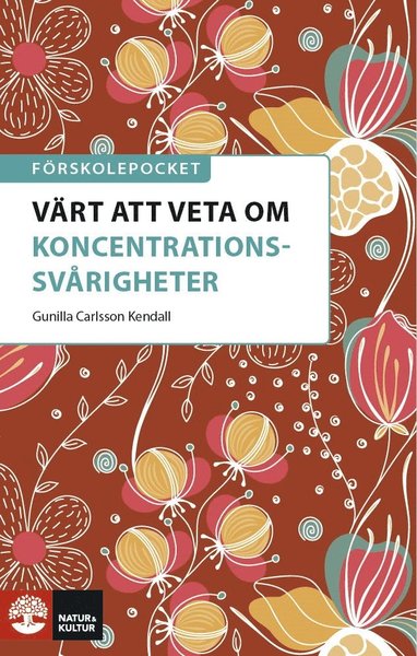 Cover for Gunilla Carlsson Kendall · Förskolepocket: Förskolepocket : Värt att veta om koncentrationssvårigheter (Book) (2020)