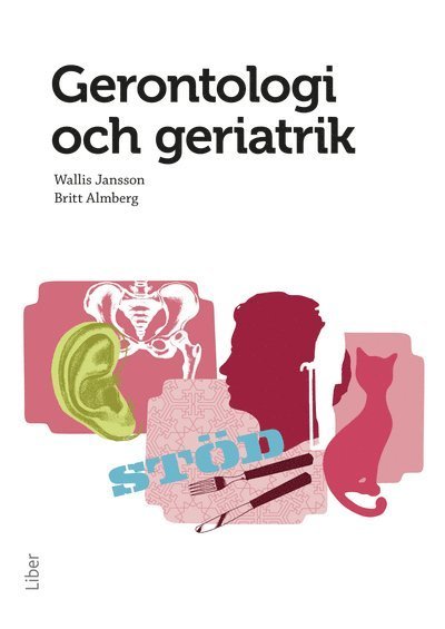 Gerontologi och geriatrik - Jansson Wallis - Libros - Liber AB - 9789147103553 - 5 de agosto de 2011
