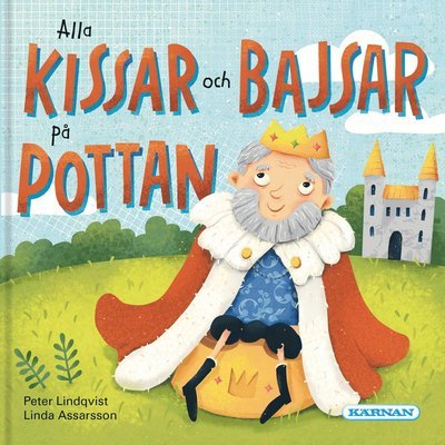 Cover for Peter Lindqvist · Alla kissar och bajsar på pottan (Landkarten) (2022)