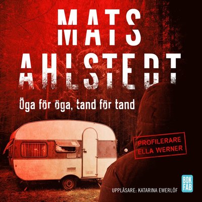 Cover for Mats Ahlstedt · Ella Werner: Öga för öga, tand för tand (Audiobook (CD)) (2017)