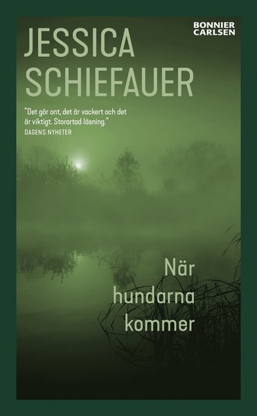 Cover for Jessica Schiefauer · När hundarna kommer (Paperback Book) (2021)