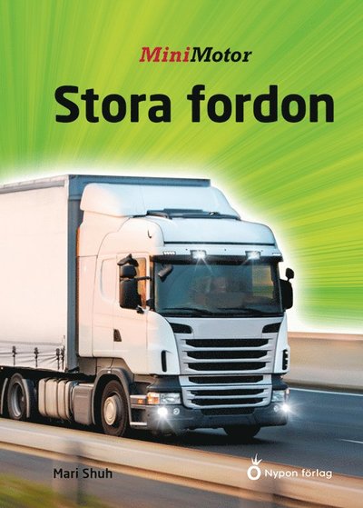 MiniMotor: Stora fordon - Mari Schuh - Książki - Nypon förlag - 9789179870553 - 11 stycznia 2021