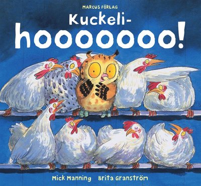 Kuckeli-hooooooo! - Mick Manning - Livros - Marcus förlag - 9789179995553 - 15 de agosto de 2008