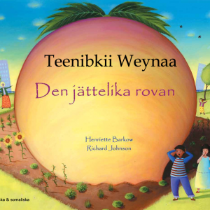 Den jättelika rovan  (somaliska och svenska) - Henriette Barkow - Books - ndio kultur & kommunikation - 9789187547553 - February 16, 2017