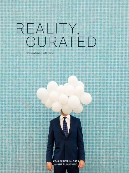 Cover for Valentina Loffredo · Reality, Curated (Innbunden bok) (2020)