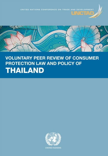 Cover for United Nations Conference on Trade and Development · Voluntary peer review of competition law and policy: Thailand (Paperback Book) (2022)