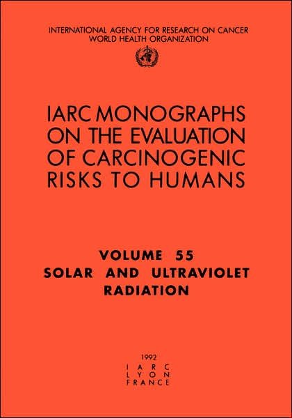 Cover for The International Agency for Research on Cancer · Solar and Ultraviolet Radiation (Iarc Monographs on the Evaluation of the Carcinogenic Risks to Humans) (Pocketbok) (1992)